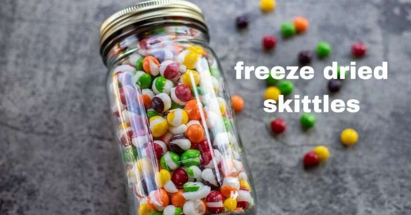 Explantion of Freeze Dried Skittles