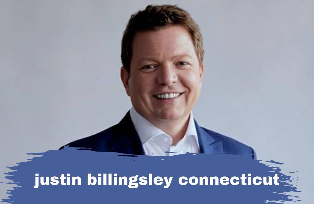 The Fame and Success of Justin Billingsley Conne­cticut