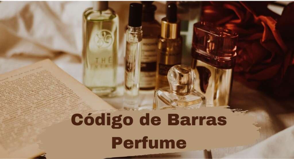All You Need to Know About Código de Barras Perfume