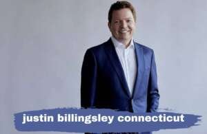 The Fame and Success of Justin Billingsley Conne­cticut