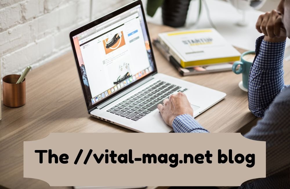 The //vital-mag.net Blog: All You Need to Know