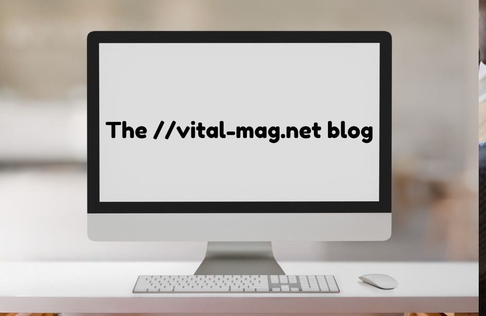 The //vital-mag.net Blog: All You Need to Know