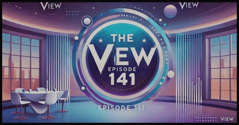 The View Episode 141: Full Episode Summary and Public Reviews